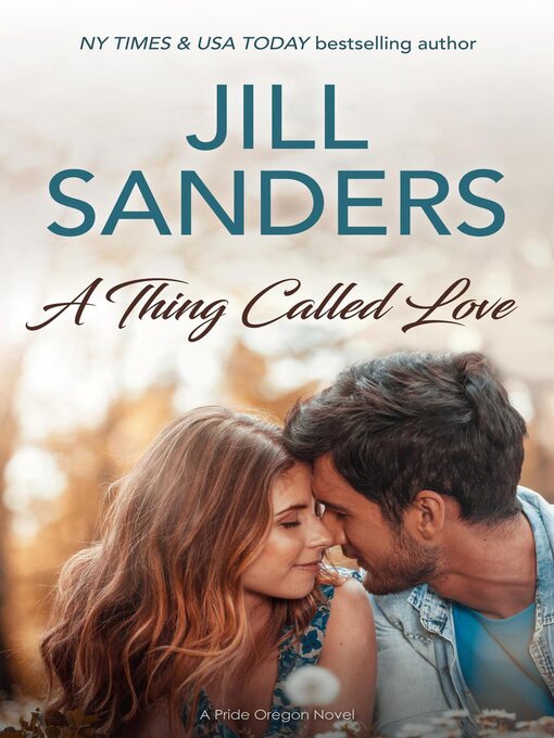 Title details for A Thing Called Love by Jill Sanders - Available